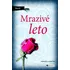 Mrazivé léto - Manuela Martini 