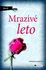 Mrazivé léto - Manuela Martini 