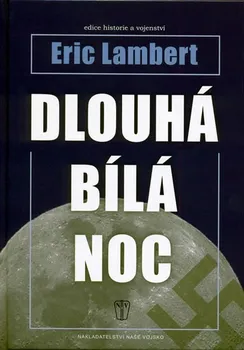 Dlouhá bílá noc - Eric Lambert