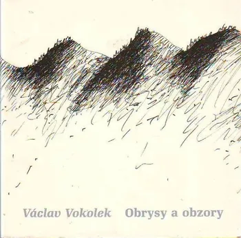 Poezie Obrysy a obzory - Václav Vokolek