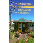Narozena pod toulavou hvězdou - Zuzana…