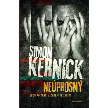 Neúprosný - Simon Kernick