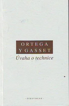 Úvaha o technice: Ortega y Gasset