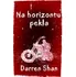 Na horizontu pekla - Darren Shan