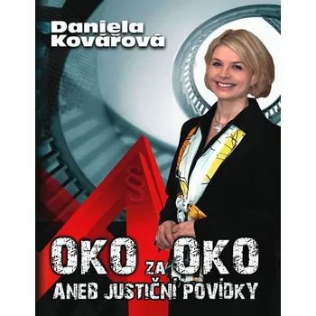 Oko za oko - Daniela Kovářová Oko za oko - Daniela Kovářová