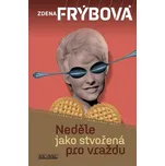 Neděle jako stvořená pro vraždu - Zdena…