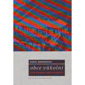 Obce vůkolní - Pavel Bedrníček