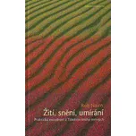 Žití, snění, umírání - Rob Nairn