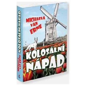 Kolosální nápad - Michaela van Erne