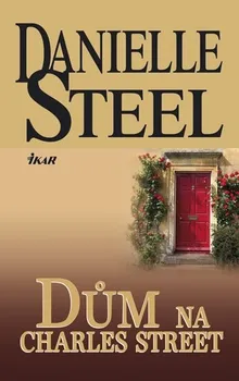 Dům na Charles Street - Danielle Steel