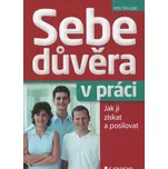 Sebedůvěra v práci - Ros Taylor