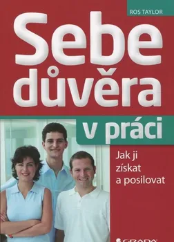 Sebedůvěra v práci - Ros Taylor