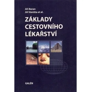 Základy cestovního lékařství - Jiří Beran Základy cestovního lékařství - Jiří Beran