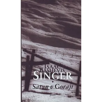 Satan v Goraji - Isaac Bashevis Singer