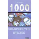 1000 chlapeckých otázek - Tim Hüsch