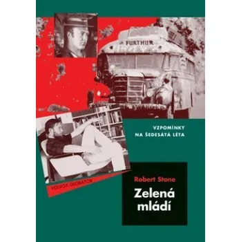 Zelená mládí - Robert Stone