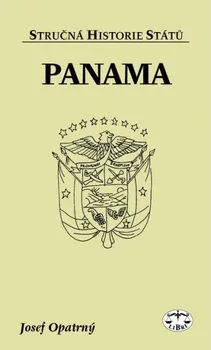 Stručná historie států: Panama - Josef Opatrný