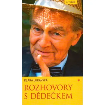 Rozhovory s dědečkem - Klára Lukavská Rozhovory s dědečkem - Klára Lukavská