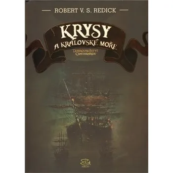 Krysy a Královské moře - Robert von Stein Redick