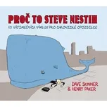 Proč to Steve nestih - Henry Paker