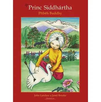 Princ Siddhártha - Janet Brooke, John Landaw