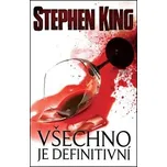 Všechno je definitivní - Stephen King…
