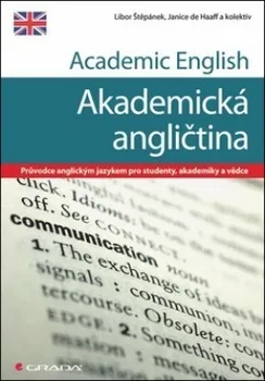 Anglický jazyk Akademická angličtina - Libor Štěpánek