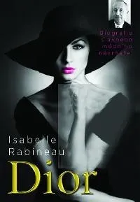 Literární biografie Dior - Biografie slavného návrháře 