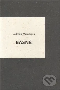 Poezie Básně: Ludmila Mikulková
