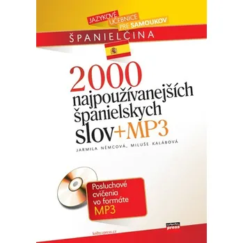 Recenze 2000 najpoužívanejších španielskych slov - Jarmila Němcová + MP3 Španělský jazyk Recenze 2000 najpoužívanejších španielskych slov - Jarmila Němcová + MP3