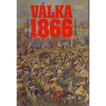 Válka 1866 - Josef Fučík