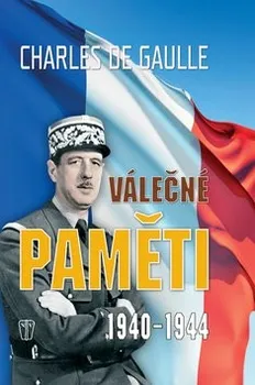 Válečné paměti 1940-1944: Charles de Gaulle