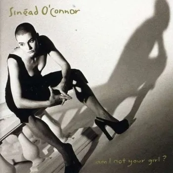 Am I Not Your Girl? - Sinéad O'Connor…