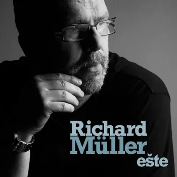 Zahraniční hudba Ešte - Richard Müller [CD] (Digipack)