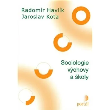 Sociologie výchovy a školy - Radomír Havlík
