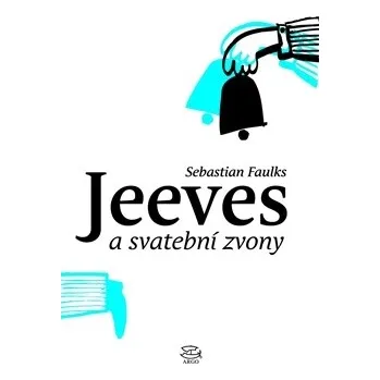 Jeeves a svatební zvony - Sebastian Faulks