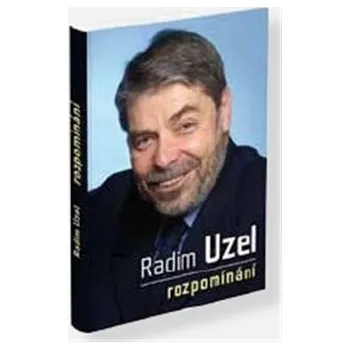 Literární biografie Rozpomínání - Radim Uzel