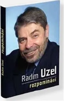 Literární biografie Rozpomínání - Radim Uzel