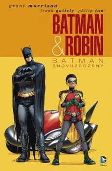 Komiks pro dospělé Morrison Grant: Batman & Robin 1 - Batman znovuzrozený