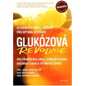 Glukózová revoluce - Jennie Brand-Miller