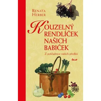 Kouzelný rendlíček našich babiček - Renata Herber