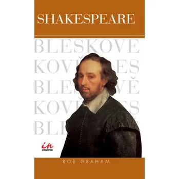 Encyklopedie Shakespeare bleskově - Rob Graham