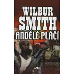 Andělé pláčí - Wilbur Smith