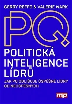 Politická inteligence lídrů - Gerry Reffo, Valerie Wark