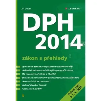 DPH 2014: zákon s přehledy - Jiří Dušek