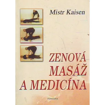 Zenová masáž a medicína - Mistr Kaisen
