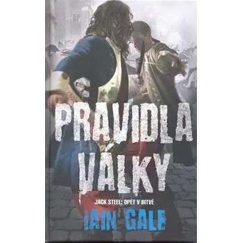 Pravidla války - Iain Gale