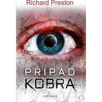 Případ kobra - Richard Preston
