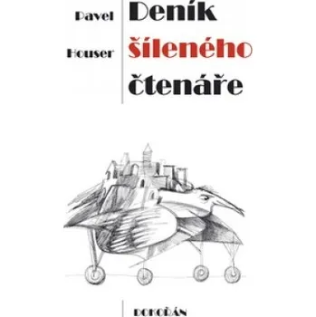 Deník šíleného čtenáře - Pavel Houser