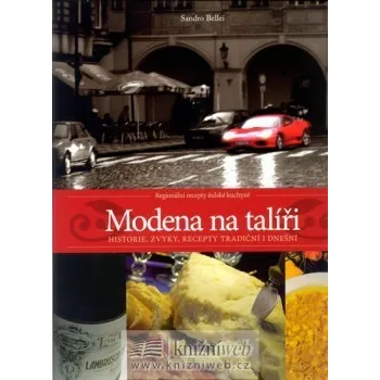 Modena na talíři - Sandro Bellei